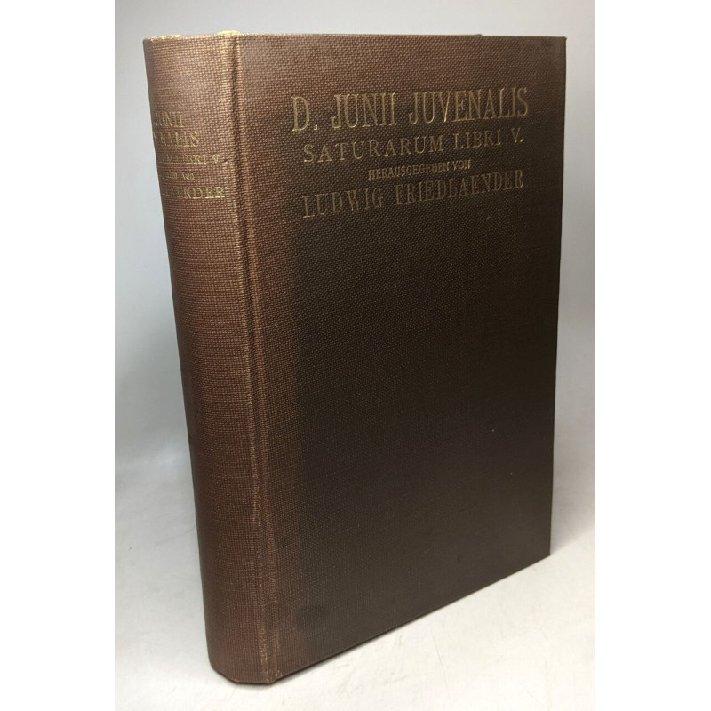 D. Junii juvenalis saturarum libri V. - ERSTER BAND