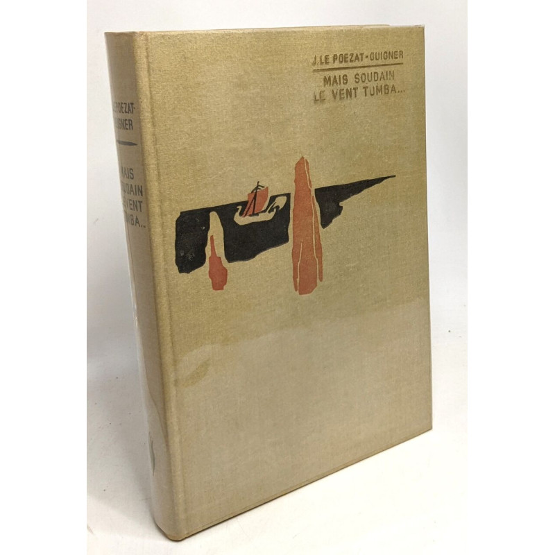 Mais soudain le vent tomba... - illustrations de Jacques Pecnard