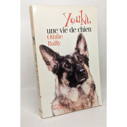 Youka: Une vie de chien --- avec hommage de l'auteur