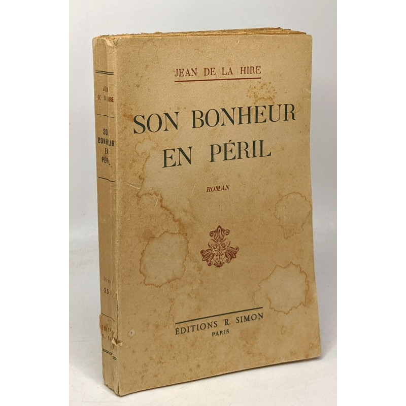 Son bonheur en péril