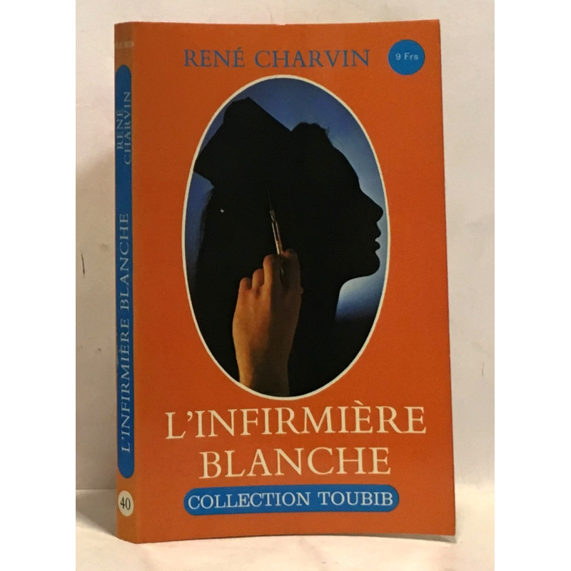 L'Infirmière blanche (Collection Toubib)