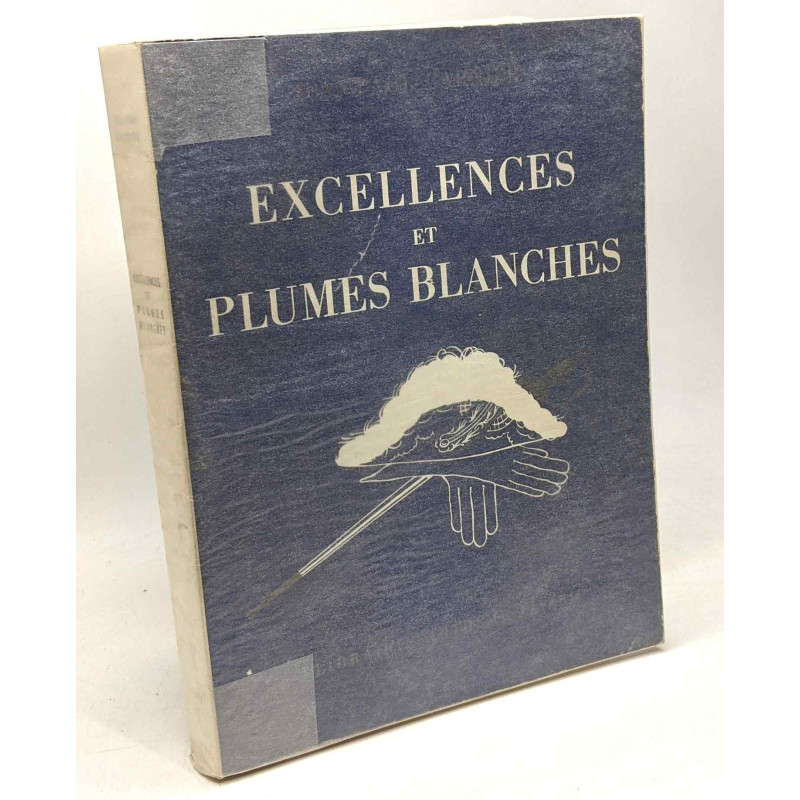 Excellence et plumes blanches