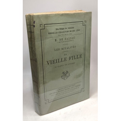 La vieille fille le cabinet des antiques / Les rivalités