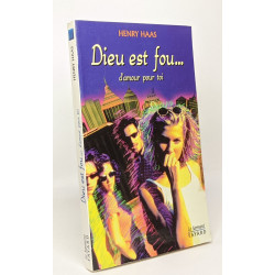 Dieu est fou... d'amour pour toi