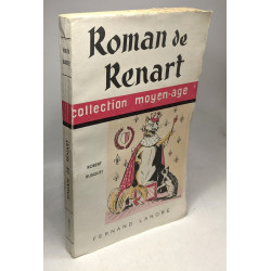 Le roman de Renart, poème satirique du Moyen Âge - dessins de J....