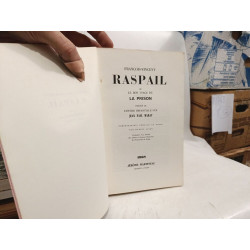 François Vincent Raspail ou le bon usage de la prison