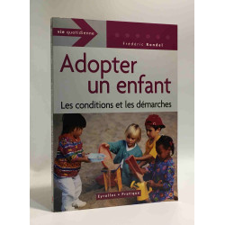 Adopter un enfant : Les conditions et les démarches
