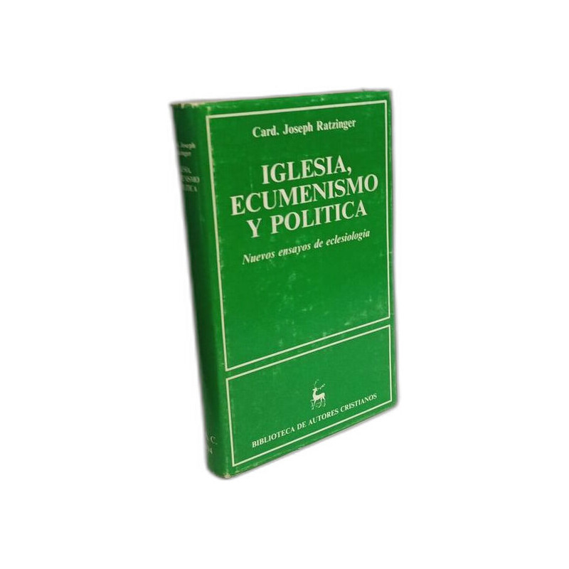 Iglesia ecumenismo y política - nuevos ensayos de eclesiologia