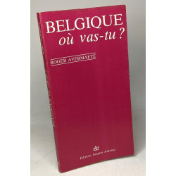 Belgique où vas-tu