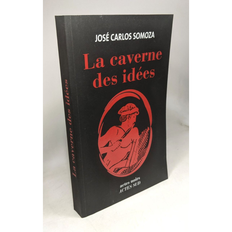 La caverne des idées / coll. actes noirs