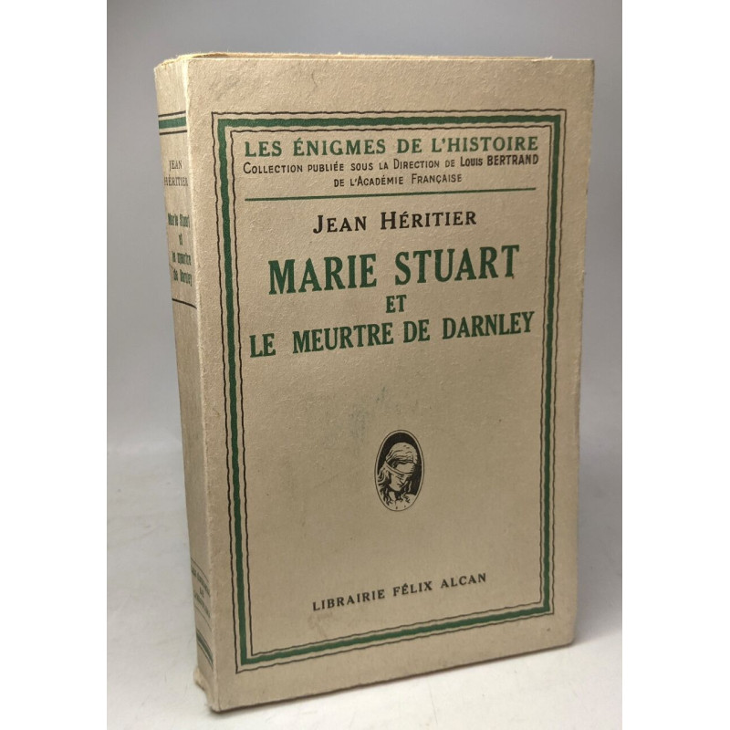 Marie Stuart et le meurtre de Darnley