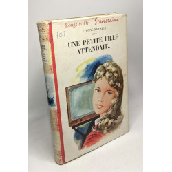 Une Petite fille attendait / Rouge et Or