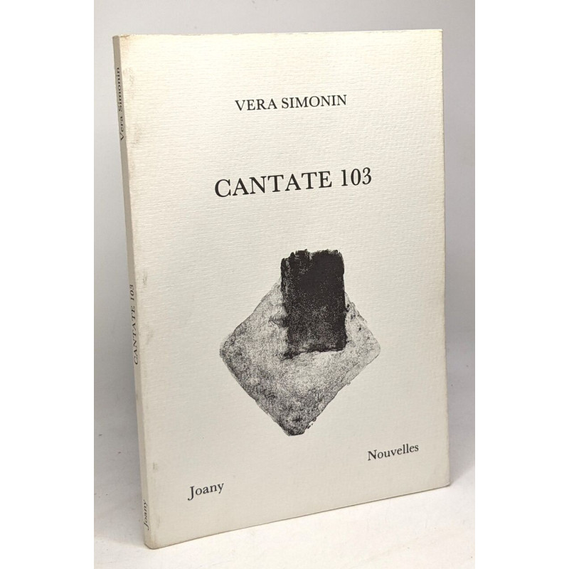 Cantate 103 : et autres nouvelles