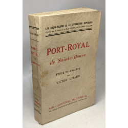 Port-royal de Sainte-Beuve - étude et analyse par Victor Giraud /...