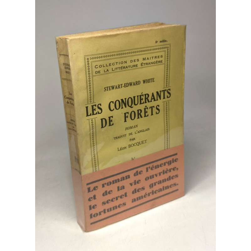 Les conquérants de forêts / Collection des maîtres de la...