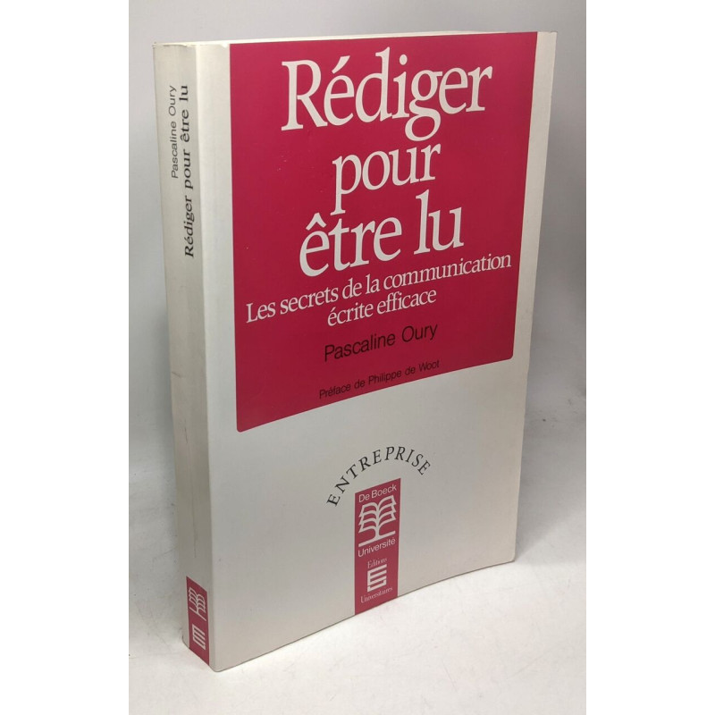 Rédiger pour être lu les secrets de la communication écrite...