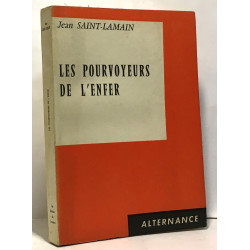Les pourvoyeurs de l'enfer