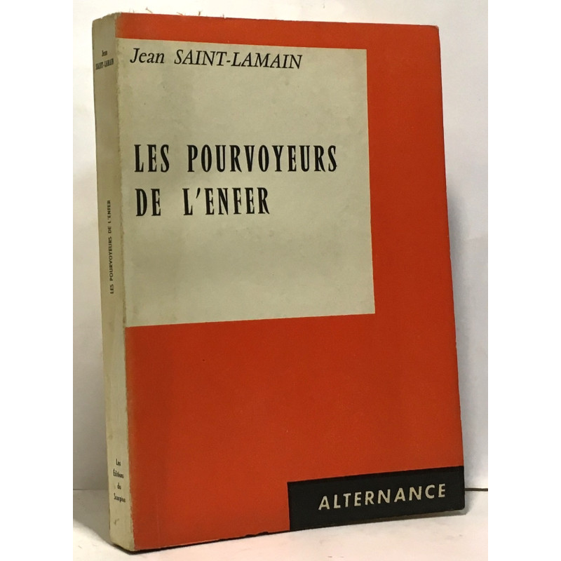 Les pourvoyeurs de l'enfer