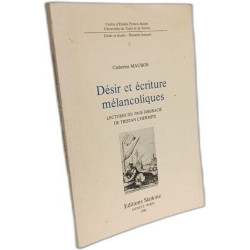 Desir et écriture melancoliques : lecture du page disgracie de...