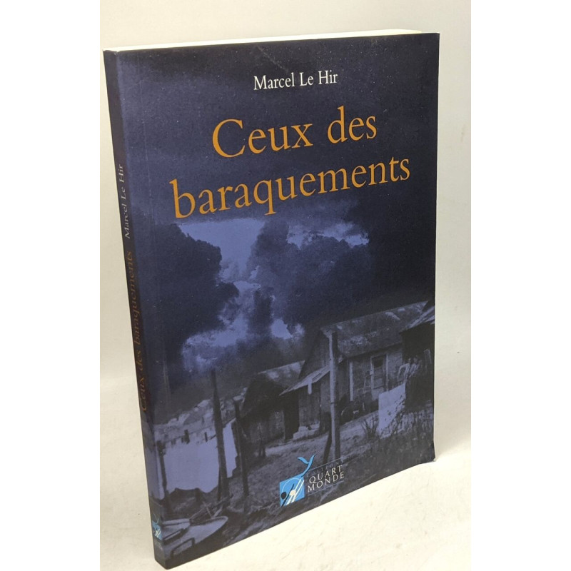 Ceux des baraquements