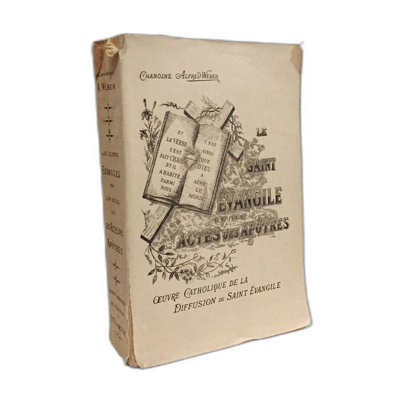 Le Saint Evangile de Notre-Seigneur Jésus-Christ ou les Quatre...