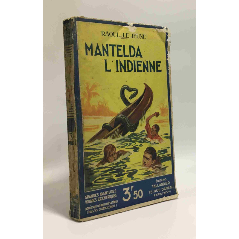 Mentelda l'indienne - Grandes aventures - voyages excentriques