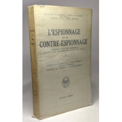 L'espionnage et le contre-espionnage pendant la guerre mondiale...