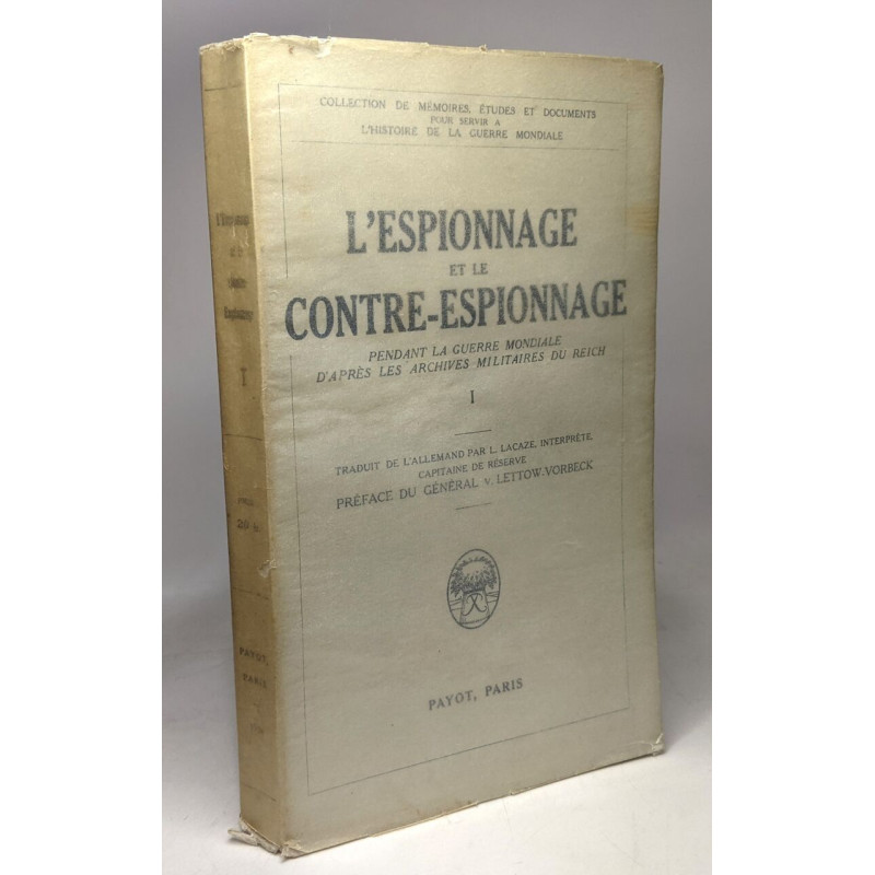 L'espionnage et le contre-espionnage pendant la guerre mondiale...