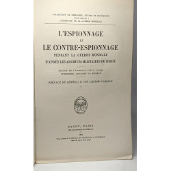 L'espionnage et le contre-espionnage pendant la guerre mondiale...
