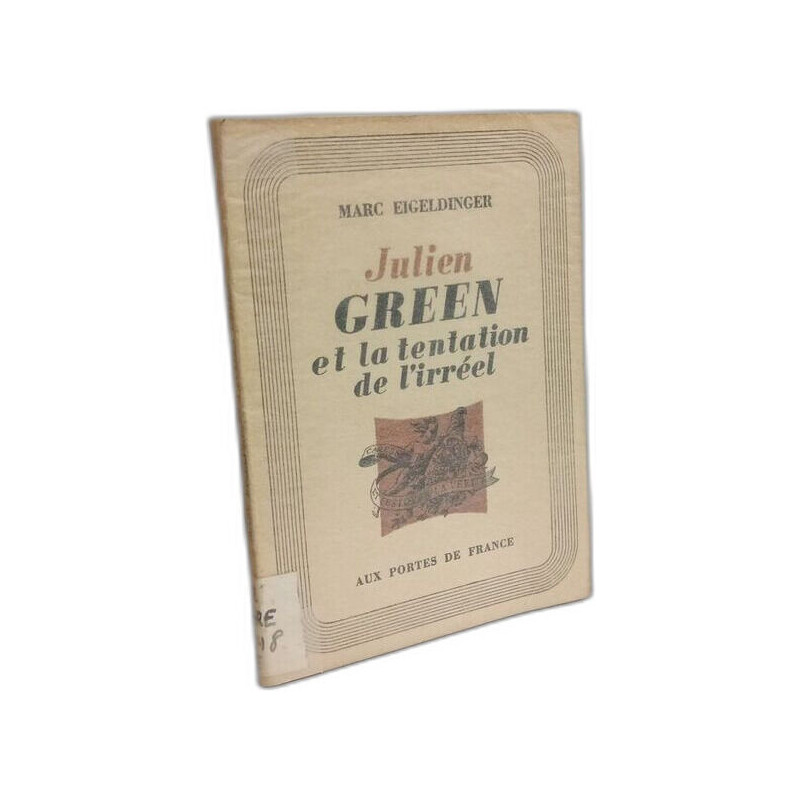 Julien Green et la tentation de l'irréel
