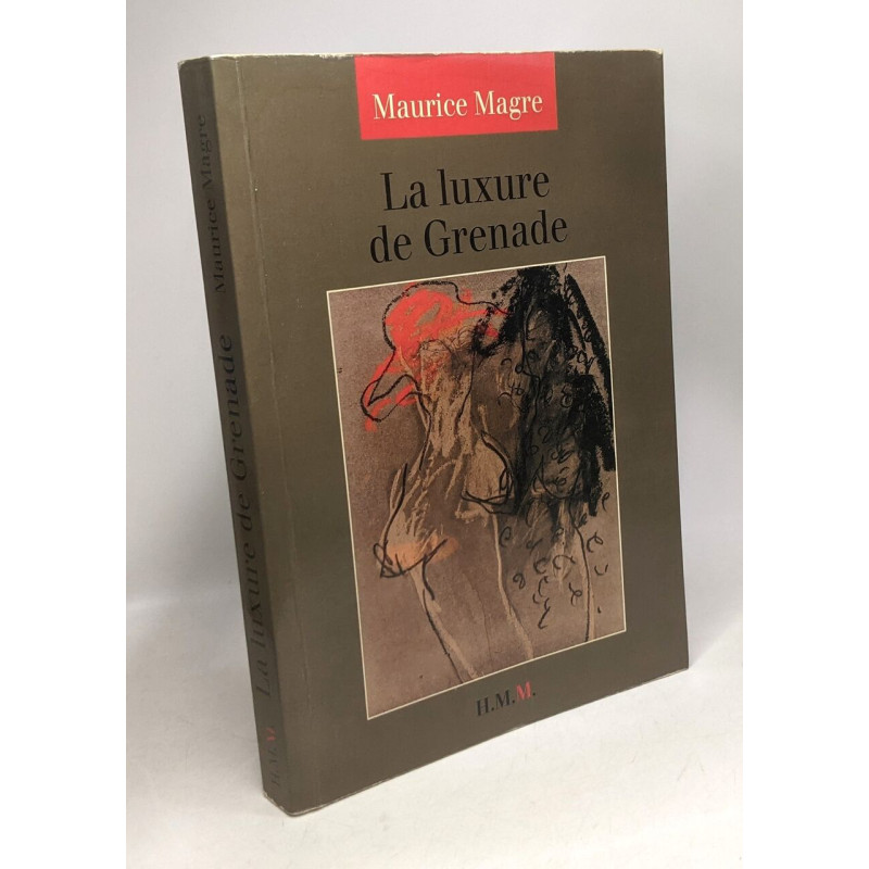 La luxure de Grenade