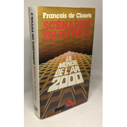 Scénarios du futur tome 2 : Le Monde de l'an 2000
