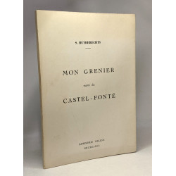 Mon grenier suivi de Castel-Fonté