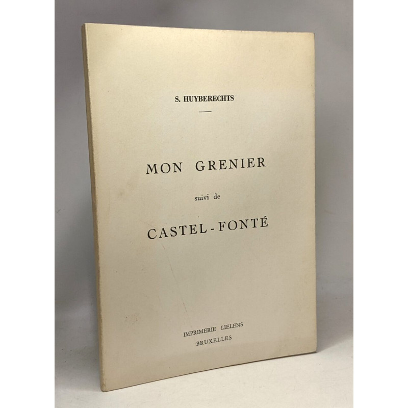 Mon grenier suivi de Castel-Fonté
