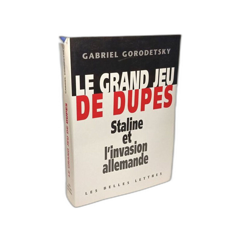 Grand jeu de dupes : Staline et invasion allemande