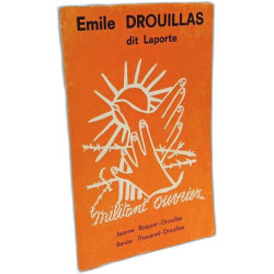 Militant ouvrier Emile Drouillas dit Laporte Roquier-Drouillas