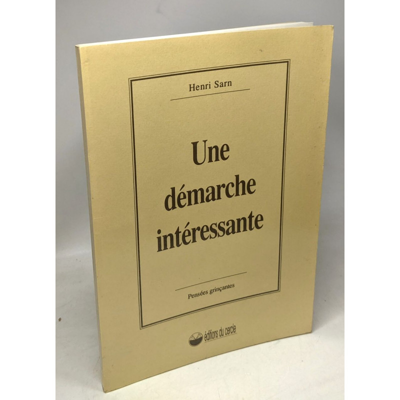 Une démarche intéressante - pensées grinçantes