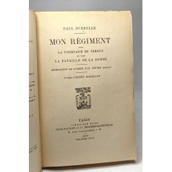 MON RÉGIMENT dans la Fournaise de VERDUN et dans la Bataille de la...