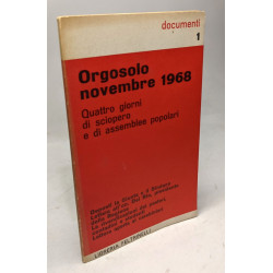 Orgosolo novembre 1968. Quattro giorni di sciopero e assemblee...