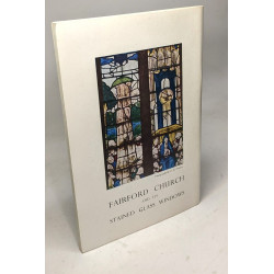 Fairford Church and its stained glass windows - 8th edition