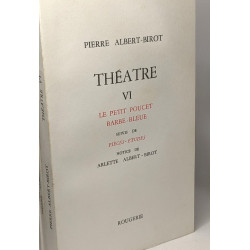 Théâtre (TOMES I à VI) + Poésie (1927-1937 + 1952-1966) + La Lune...