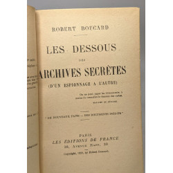 Les dessous des archives secrètes. D'un espionnage à l'autre