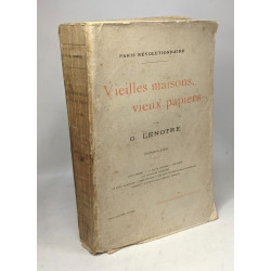 Vieilles maisons vieux papiers - 3e série / Paris révolutionnaire