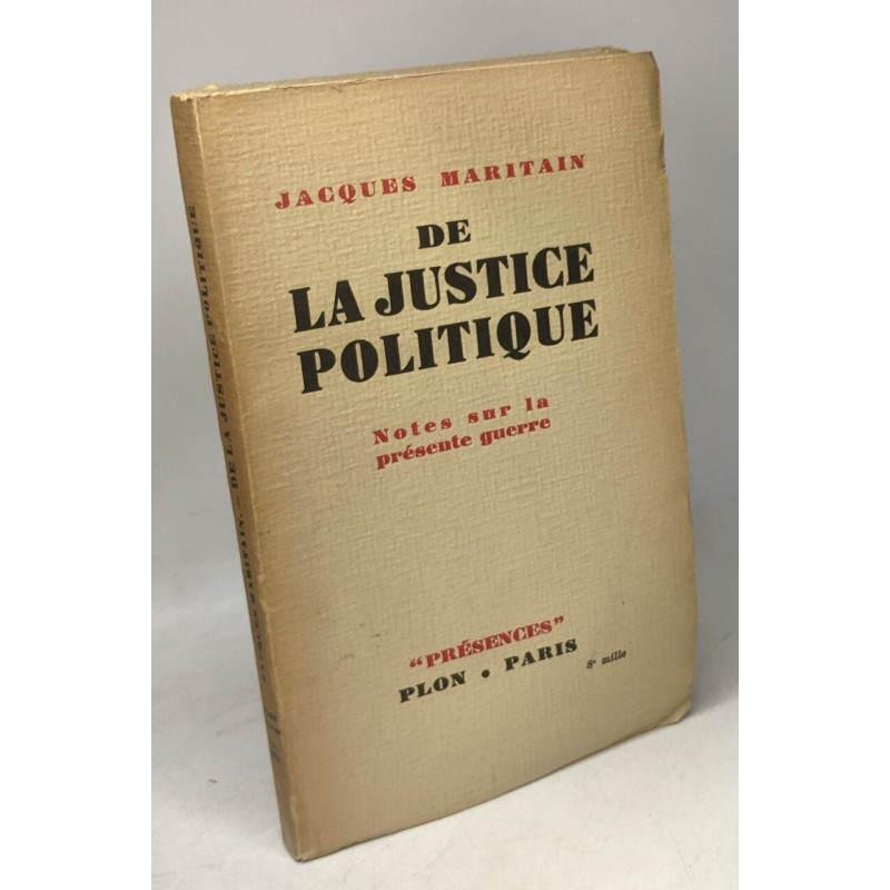 De la justice politique. Notes sur la présente guerre