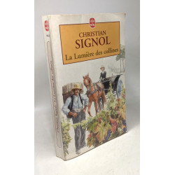 Une année de neige + La lumière des collines + Les vignes de...