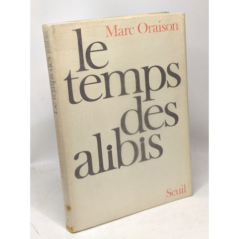Le temps des alibis