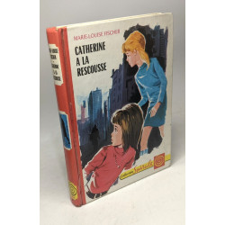 Catherine à la rescousse
