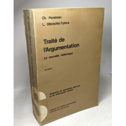 Traité de l'Argumentation. La nouvelle rhétorique. 2e Edition....
