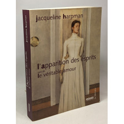 L'Apparition des esprits - Le Véritable amour