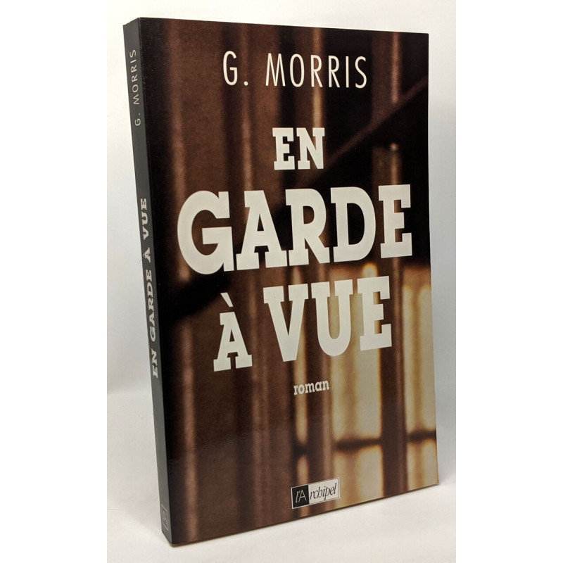 En garde à vue --- avec hommage de l'auteur